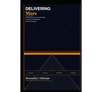 Delivering More: Leadership Lessons from the Road, the Room, the Boardroom and the Community