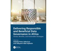 Delivering Responsible and Beneficial Data Governance in Africa : Trends, Opportunities, and Actionable Strategies