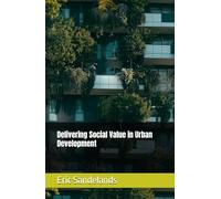 Delivering Social Value in Urban Development