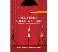 Delivering social welfare: Governance and Service Provision in the UK