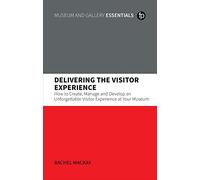 Delivering the Visitor Experience
