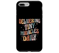 Delivering Tiny Miracles Daily L&D Nurse Life Case for iPhone 7 Plus/8 Plus