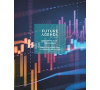 Delivering Value Through Data: Insights from Multiple Expert Discussions Around the World (Future Agenda)