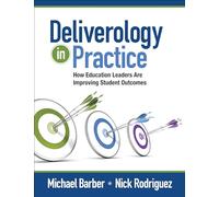 Deliverology in Practice: How Education Leaders Are Improving Student Outcomes