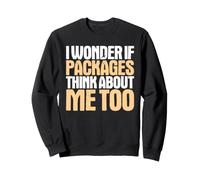 Delivery Driver I Wonder If Sweatshirt