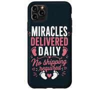 Delivery Nurse Labor RN Miracles L&D Nurse Case for iPhone 11 Pro Max