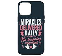 Delivery Nurse Labor RN Miracles L&D Nurse Case for iPhone 12 Pro Max