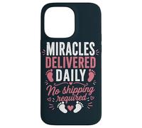 Delivery Nurse Labor RN Miracles L&D Nurse Case for iPhone 14 Pro Max