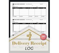 Delivery Receipt Log: Record Packages, Recipients, Delivery Fees, C.O.D. Payments & Weight | 180 Receipts