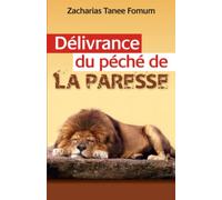 Délivrance du Péché de la Paresse: 9 (Aides Pratiques Pour les Vainqueurs)