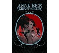 DeLiz, Renae - Anne Rice's Servant of the Bones
