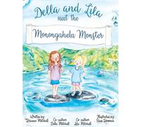 Della and Lila meet the Monongahela Monster