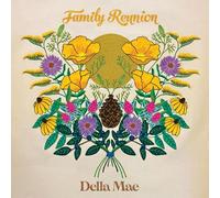 Della Mae - Family Reunion