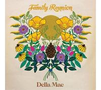 Della Mae Family Reunion (CD) Album