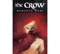 Dell'Edera, Werther - Crow: Memento Mori (The Crow)