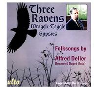 Deller, Alfred - Three Ravens/Wraggle-Taggle Gypsies: Folksongs By Alfred Deller