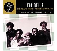 Dells - Oh What a Night! The Great Ballads
