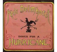 Delmhorst, Kris - Songs For A Hurricane