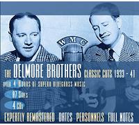 Delmore Brothers - Classic Cuts 1933-1941