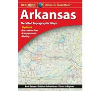 Delorme Atlas & Gazetteer: Arkansas