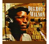 Delroy Wilson - Dubbing at King Tubby's [VINYL]