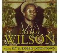 Delroy Wilson - Meets Sly And Robbie Downtown