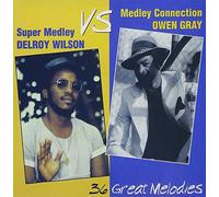 Delroy Wilson & Owen Gray - 36 Melodies: Super Medley Connection