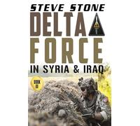 Delta Force in Syria & Iraq: 3