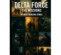Delta Force: The Missions (Special Forces)