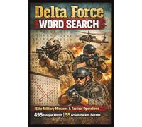 Delta Force Word Search: Elite Military Missions & Tactical Operations | 495 Unique Words | 55 Action-Packed Puzzles