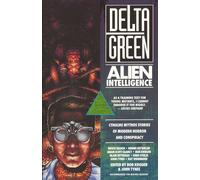 Delta Green: Alien Intelligence