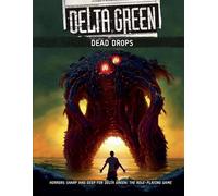 Delta Green: Dead Drops