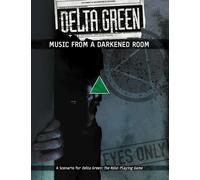 Delta Green: Music From a Darkened Room