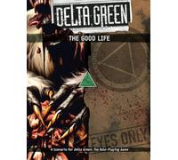 Delta Green: The Good Life