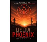 Delta Phoenix: In the shadows, the ultimate predator is the one you never see coming