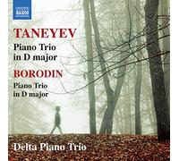 Delta Piano Trio - Taneyev/Borodin: Piano Trios