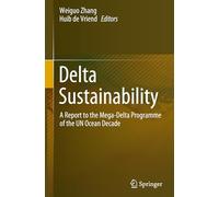 Delta Sustainability: A Report to the Mega-Delta Programme of the UN Ocean Decade