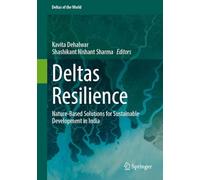 Deltas Resilience: Nature-Based Solutions for Sustainable Development in India (Deltas of the World)
