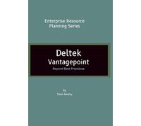 Deltek Vantagepoint: Beyond Best Practices (Enterprise Resource Planning Systems)