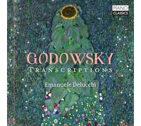 Delucchi,Emanuele - Godowsky: Transcriptions