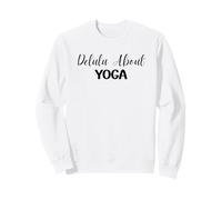 Delulu About Yoga Sarcastic Zen Yogi Sweatshirt