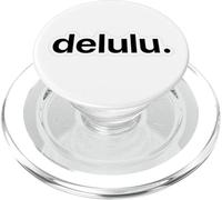 Delulu/Delusion/Delulu is the solulu PopSockets PopGrip for MagSafe