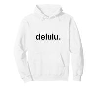 Delulu/Delusion/Delulu is the solulu Pullover Hoodie