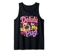 Delulu for My Pug Mom Tank Top