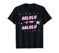 delulu is the solulu gen z Meme T-Shirt