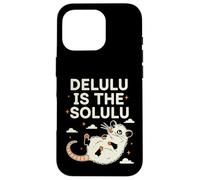 Delulu Is The Solulu Possum Meme Chaotic Energy Humor Case for iPhone 16 Pro
