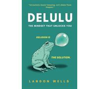 Delulu: The Mindset That Unlocks You