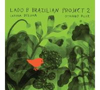 Deluna, Catina & Ruiz, Otmaro - Lado B Brazilian Project 2