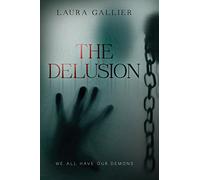 Delusion, The: We All Have Our Demons: 1