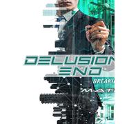 Delusions End Breaking Free Of The Matrix [DVD] [2021] [NTSC]